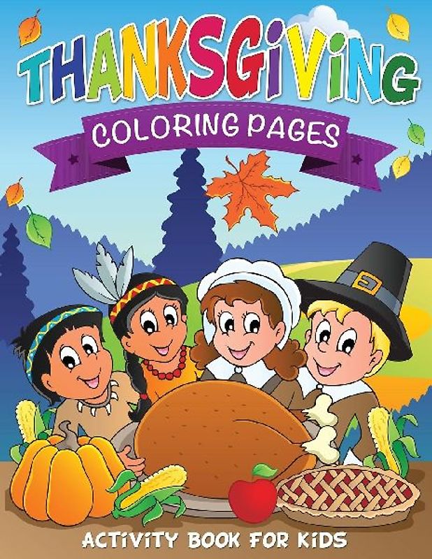 Thanksgiving Coloring Pages (Activity Book for Kids)