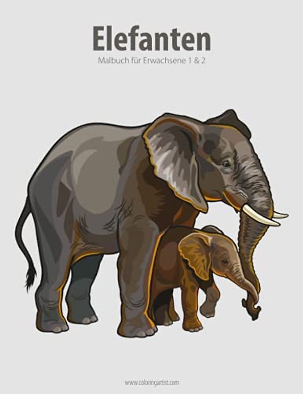Elefanten-Malbuch für Erwachsene 1 & 2