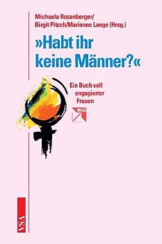 Habt ihr keine Männer?