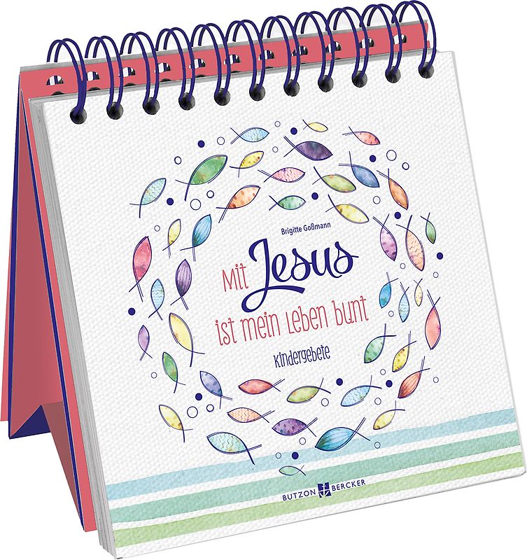 Mit Jesus ist mein Leben bunt