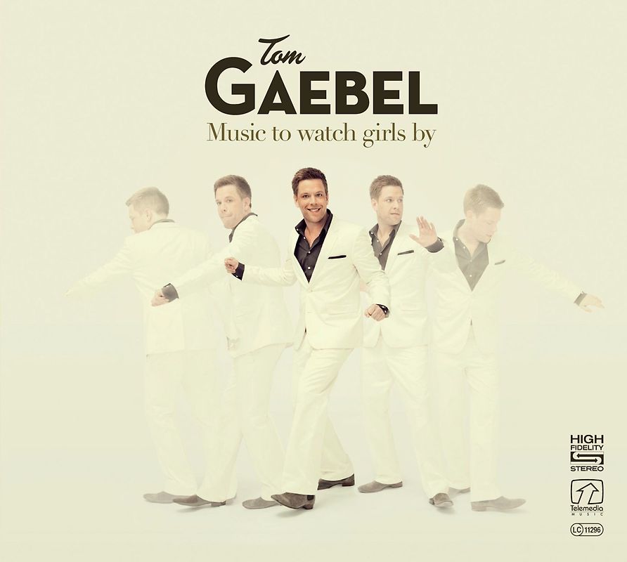 Tom Gaebel - Music to Watch Girls By