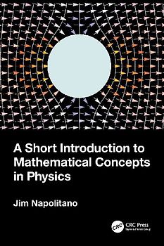 A Short Introduction to Mathematical Concepts in Physics