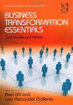 Business Transformation Essentials: Case Studies and Articles - Uhl, Axel