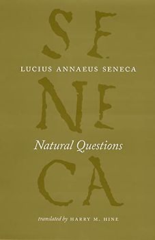 Natural Questions (The Complete Works of Lucius Annaeus Seneca)