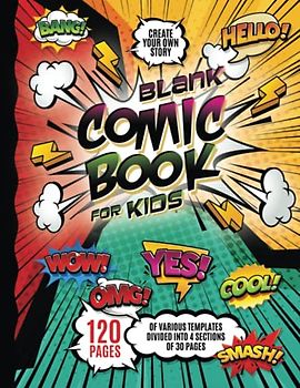 Blank Comic Book for Kids: Create Your Own Story, Blank Comic Book, Blank Comic Sketchbook, Comic Book Blank, Blank Comic Pages for Kids, Blank Comic, ... Drawing for Kids, Blank Comic Drawing Book