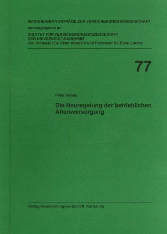 Die Neuregelung der betrieblichen Altersversorgung