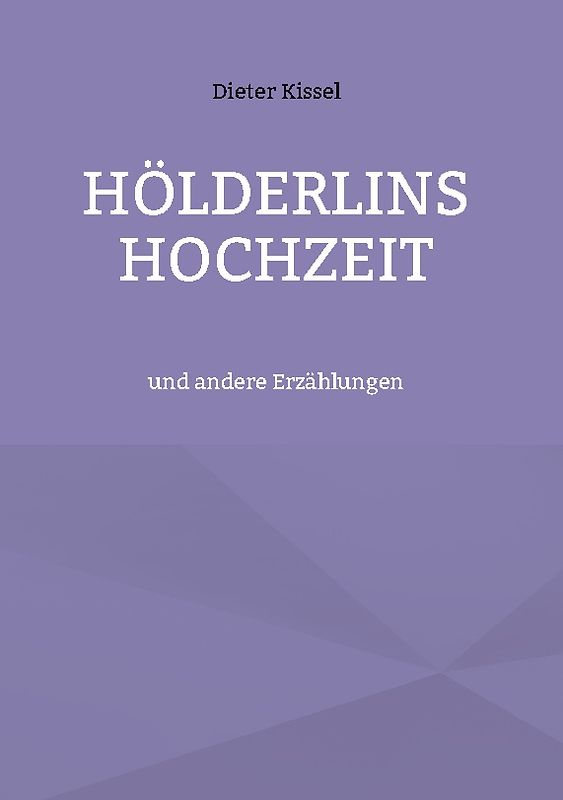 Hölderlins Hochzeit