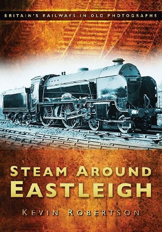 Steam Around Eastleigh