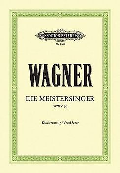 Die Meistersinger von Nürnberg (Oper in 3 Akten) WWV 96: Klavierauszug - Richard Wagner