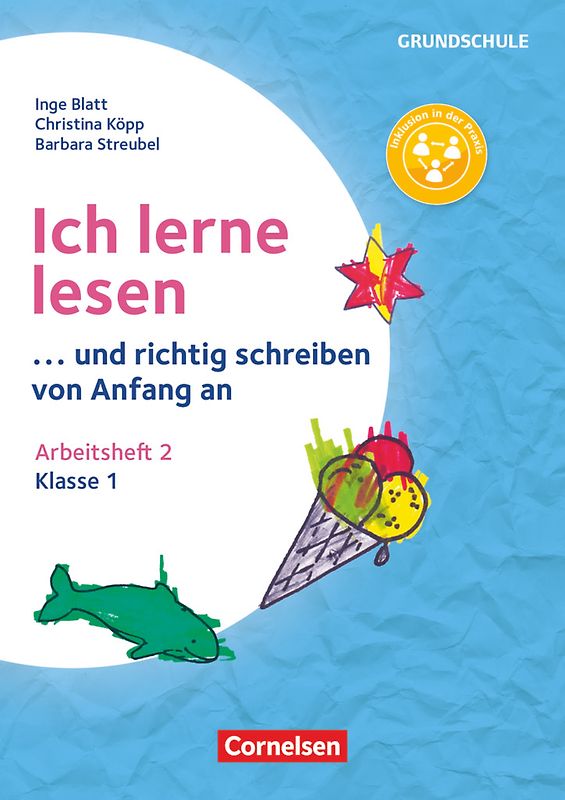 Ich lerne lesen - ...und richtig schreiben von Anfang an - Klasse 1