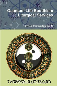 Quantum Life Buddhism Liturgical Services