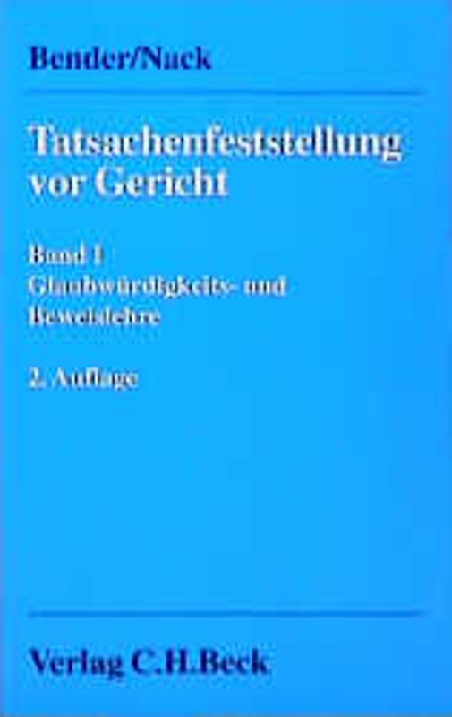 Tatsachenfeststellung vor Gericht  Bd. 1: Glaubwürdigkeits- und Beweislehre