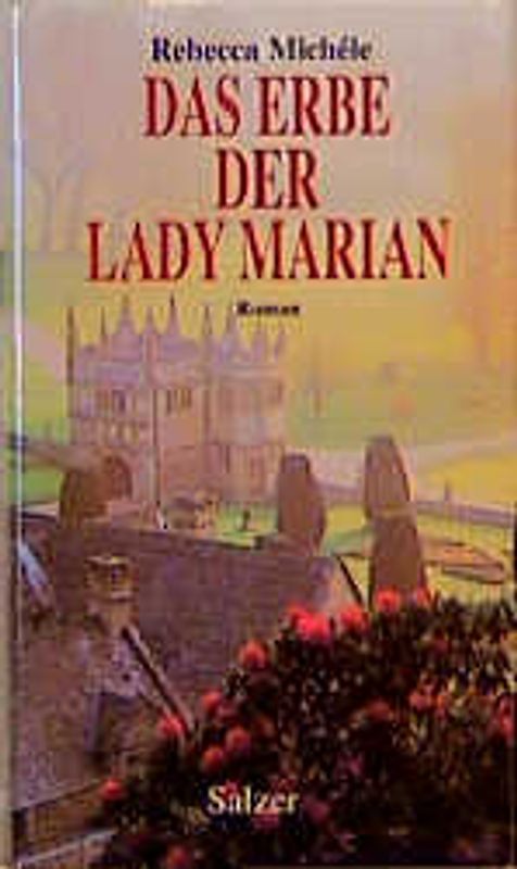 Das Erbe der Lady Marian. Roman