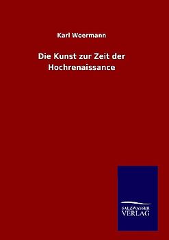 Die Kunst zur Zeit der Hochrenaissance