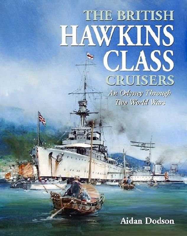 The British Hawkins Class Cruisers