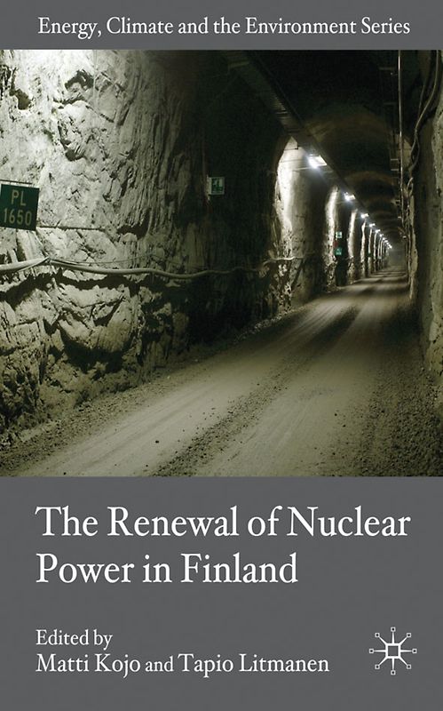 The Renewal of Nuclear Power in Finland