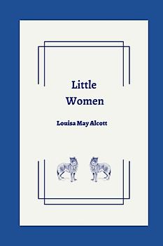 Little Women by Louisa May Alcott