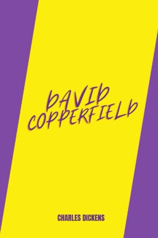 david copperfield by Charles Dickens