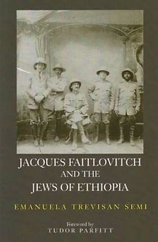 Jacques Faitlovitch and the Jews of Ethiopia