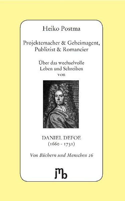 Projektemacher & Geheimagent, Publizist & Romancier