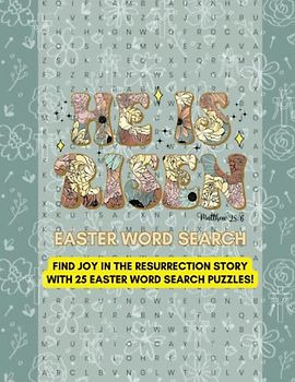 He Is Risen Easter Word Search: Find Joy in the Resurrection Story with 25 Easter Word Search Puzzles!