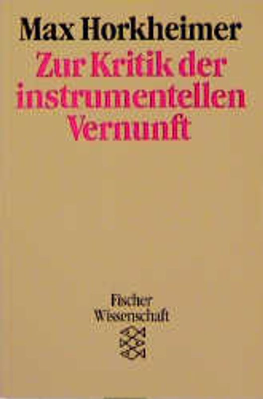Zur Kritik der instrumentellen Vernunft