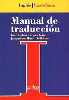 Manual de traducción inglés-castellano : teoría y práctica