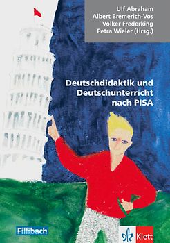 Deutschdidaktik und Deutschunterricht nach PISA