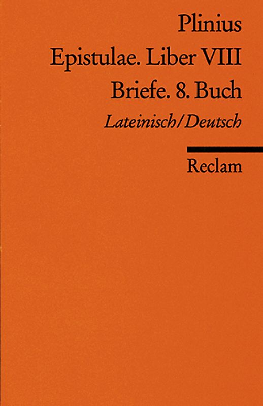 Epistulae. Liber VIII /Briefe. 8. Buch