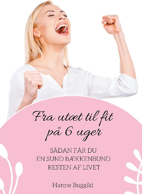 Fra utæt til fit på 6 uger