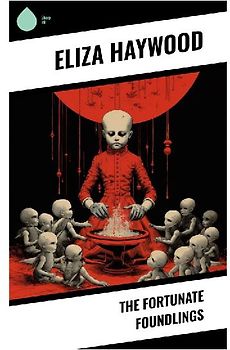 The Fortunate Foundlings