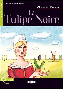 La Tulipe Noire - Buch mit Audio-CD