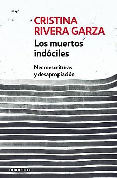 Los Muertos Indóciles / The Unmanageable Dead