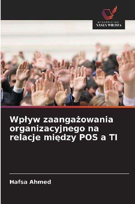 Wp¿yw zaanga¿owania organizacyjnego na relacje mi¿dzy POS a TI