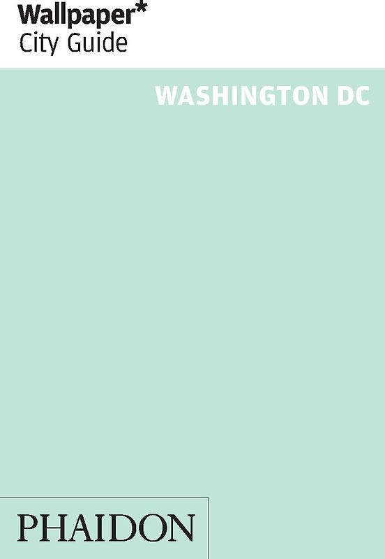 Wallpaper* City Guide Washington DC