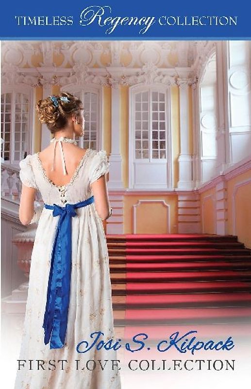 Josi S. Kilpack First Love Collection