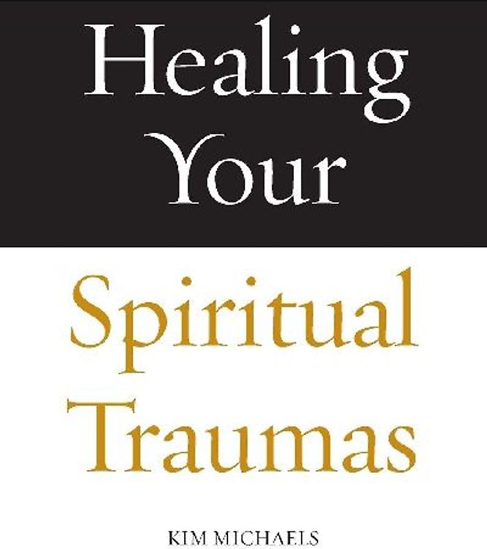 Healing Your Spiritual Traumas