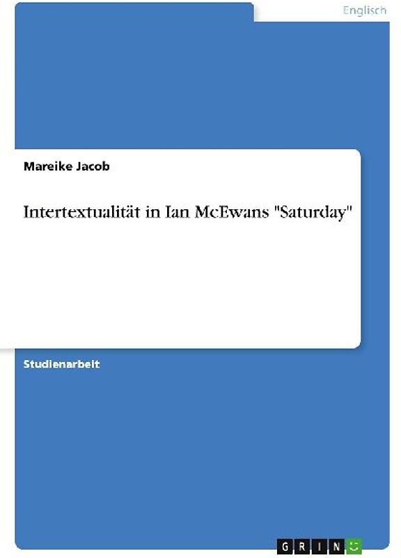 Intertextualität in Ian McEwans "Saturday"