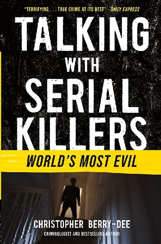 Talking with Serial Killers