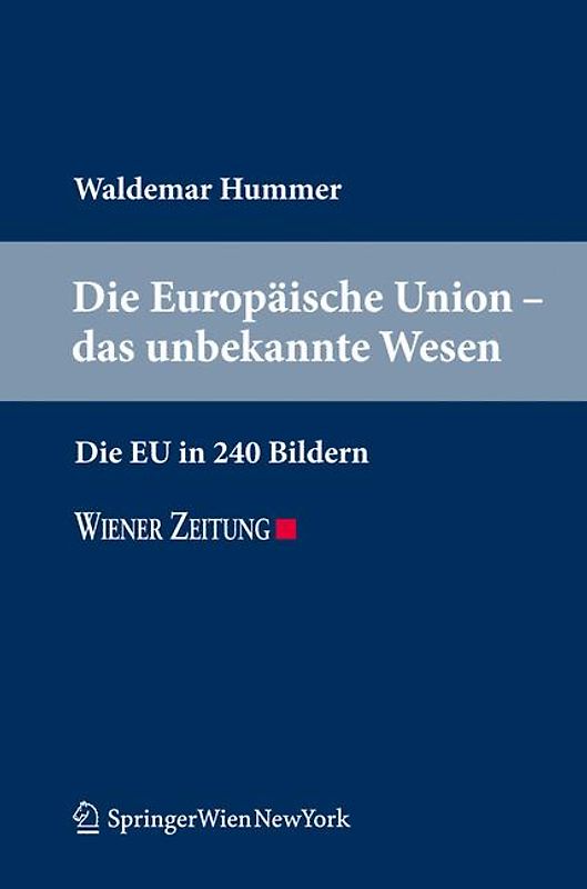 Die Europäische Union - das unbekannte Wesen
