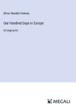 Our Hundred Days in Europe