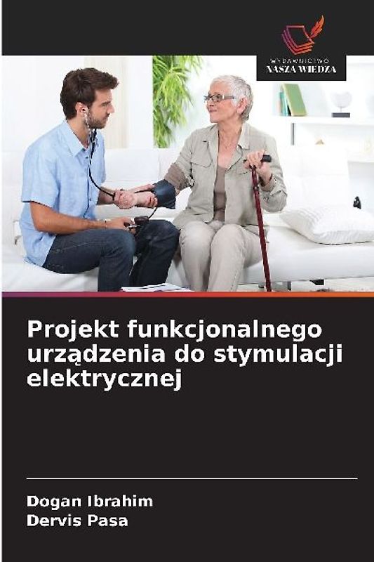 Projekt funkcjonalnego urz¿dzenia do stymulacji elektrycznej