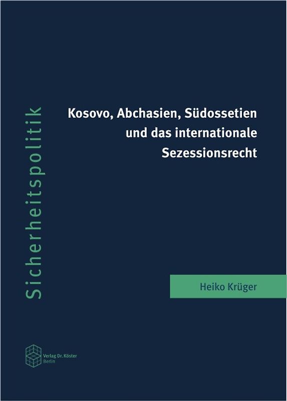 Kosovo, Abchasien, Südossetien und das internationale Sezessionsrecht