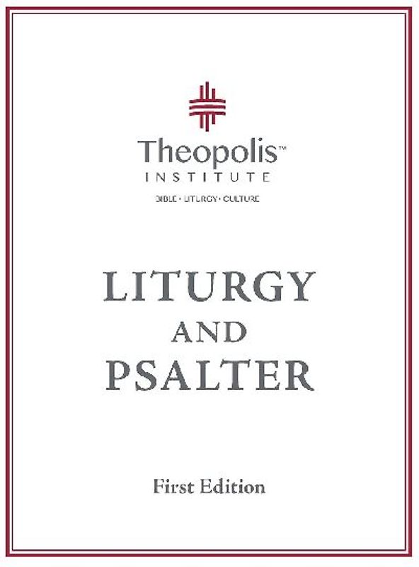 Theopolis Liturgy and Psalter