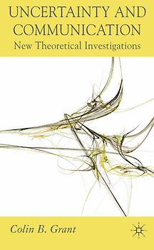 Uncertainty and Communication