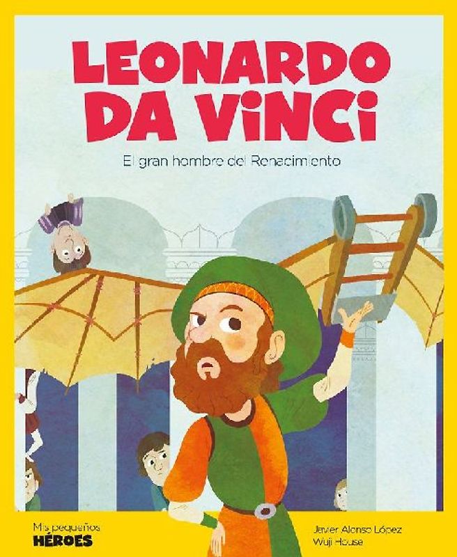 Leonardo da Vinci : el gran genio del Renacimiento