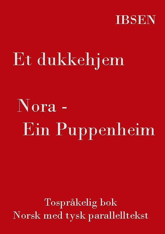 Et dukkehjem - Tospråkelig Norsk - Tysk