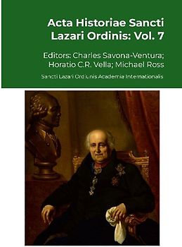 Acta Historiae Sancti Lazari Ordinis - Vol. 7