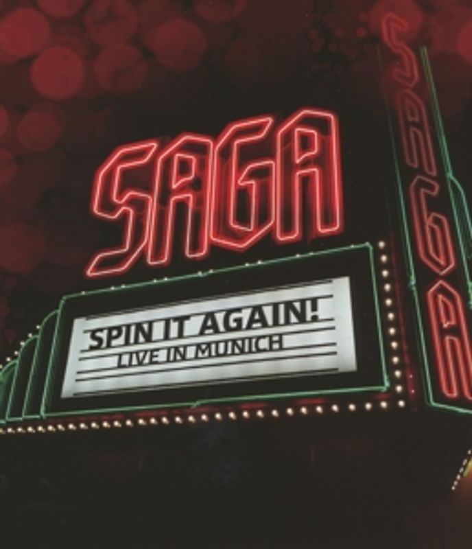 Saga - Spin It Again - Live in Munich