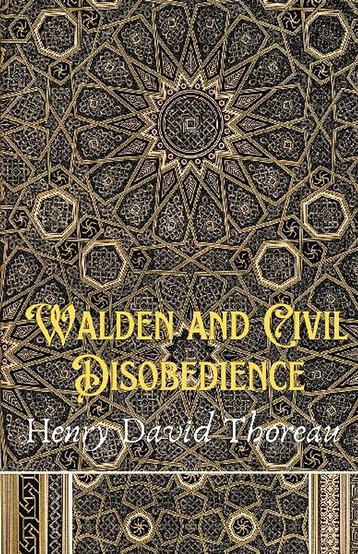 Walden and Civil Disobedience